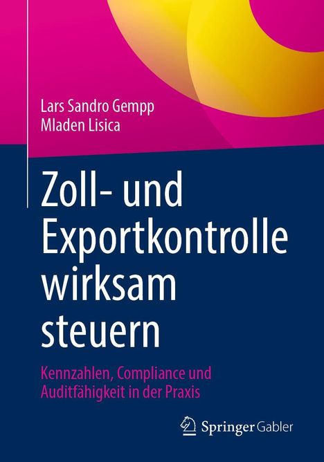 Titel: "Zoll- und Exportkontrolle wirksam steuern". Autoren: Lars Sandro Gempp, Mladen Lisica. Blau-pinkes Design mit Logo.