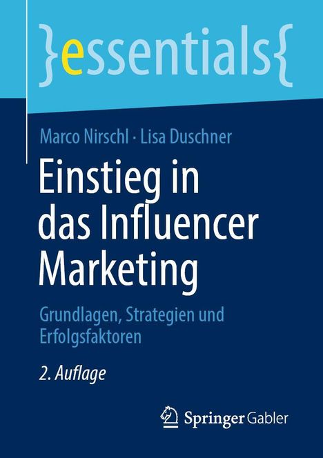 "Einstieg in das Influencer Marketing", Autoren Marco Nirscl und Lisa Duschner, 2. Auflage, Springer Gabler Logo.