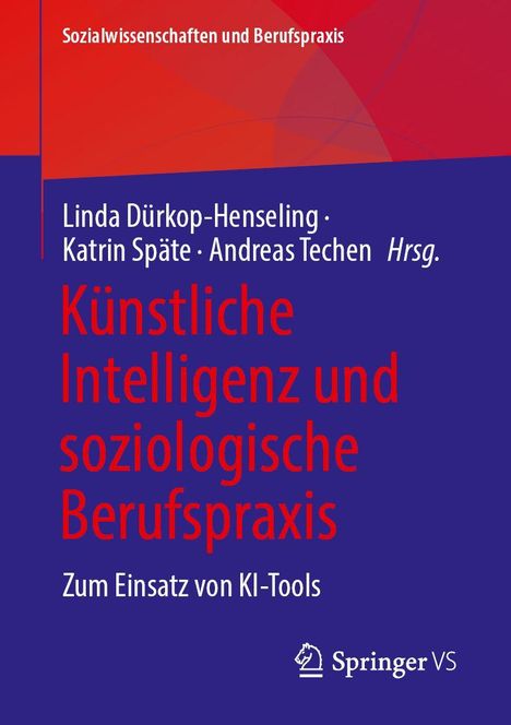 Sozialwissenschaften und Berufspraxis. Künstliche Intelligenz und soziologische Berufspraxis. Zum Einsatz von KI-Tools.