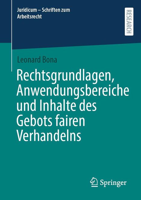 Rechtsgrundlagen, Anwendungsbereiche und Inhalte des Gebots fairen Verhandelns. Blau-türkises Cover. Springer-Logo.