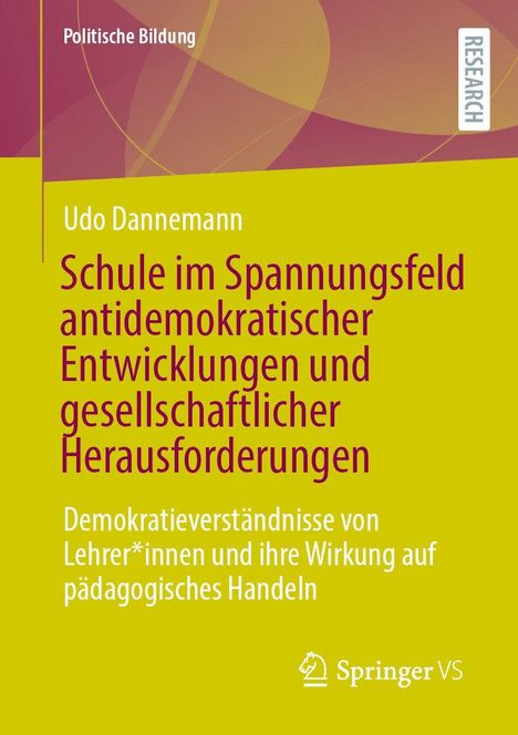 "Schule im Spannungsfeld antidemokratischer Entwicklungen und gesellschaftlicher Herausforderungen." Udo Dannemann.