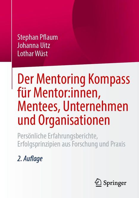 „Der Mentoring Kompass“ Buchcover, Autoren: Stephan Pflaum, Johanna Uitz, Lothar Wüst, 2. Auflage, Springer-Logo.