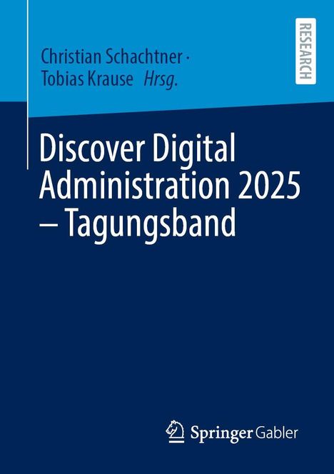 "Discover Digital Administration 2025 – Tagungsband" von Christian Schachtner und Tobias Krause, Hrsg. Springer Gabler Logo.