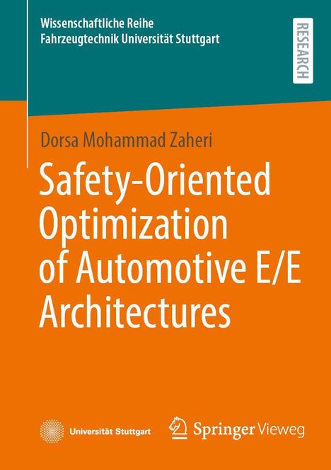 „Wissenschaftliche Reihe Fahrzeugtechnik Universität Stuttgart“ oben. Titel: „Safety-Oriented Optimization of Automotive E/E Architectures“. Unten Logos der Universität Stuttgart und Springer Vieweg.