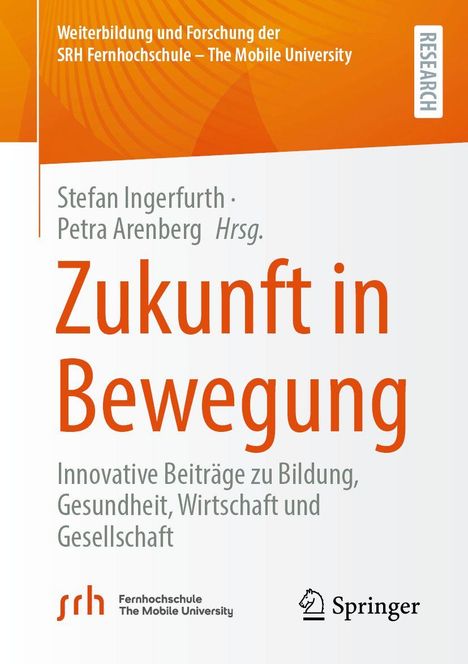 Text: „Zukunft in Bewegung“. Autoren: Stefan Ingerfurth, Petra Arenberg. Thema: Bildung, Gesundheit, Wirtschaft, Gesellschaft.