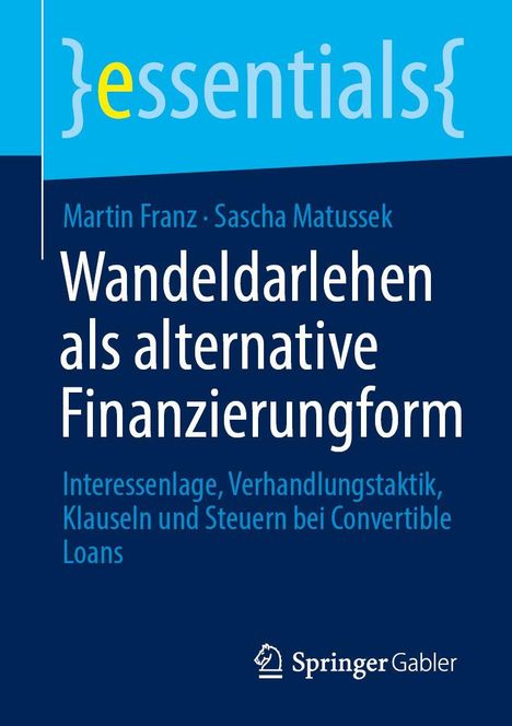 Titel: "Wandeldarlehen als alternative Finanzierungsform". Autoren: Martin Franz, Sascha Matussek. Logos unten.