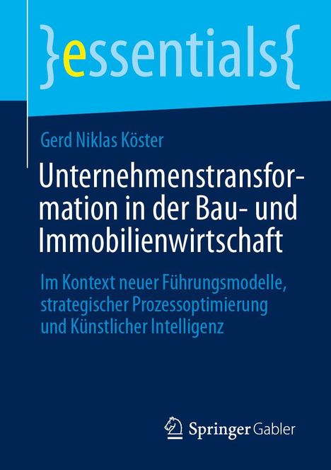 "Unternehmenstransformation in der Bau- und Immobilienwirtschaft" von Gerd Niklas Köster. Springer Gabler Logo unten.