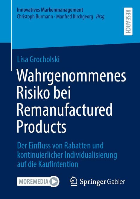 Titel: "Wahrgenommenes Risiko bei Remanufactured Products". Autoren: Lisa Grocholski. Logos von MOREMEDIA und Springer Gabler.