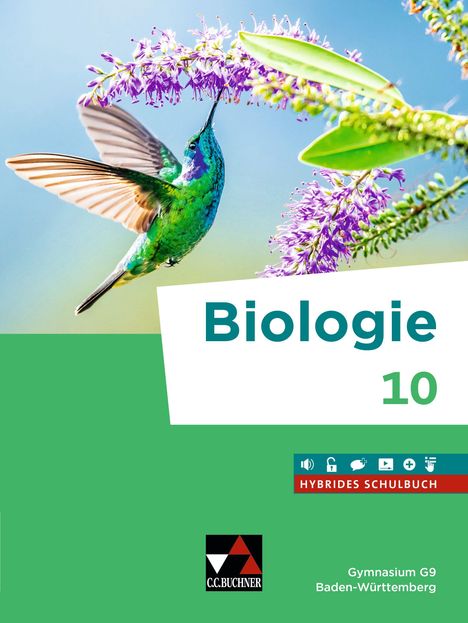 Text: "Biologie 10", "Hybrides Schulbuch", "Gymnasium G9 Baden-Württemberg." Ein schillernder Kolibri fliegt zu lila Blüten.