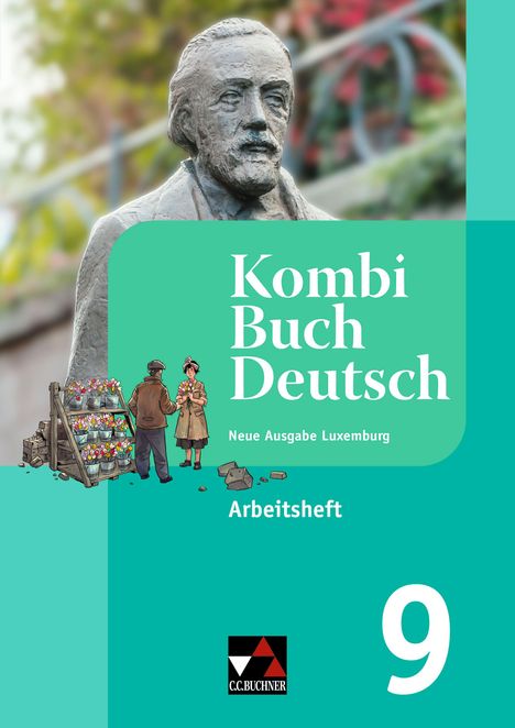 "Kombi Buch Deutsch. Neue Ausgabe Luxemburg. Arbeitsheft. 9." Illustration mit Statuenmotiv und floraler Szene.