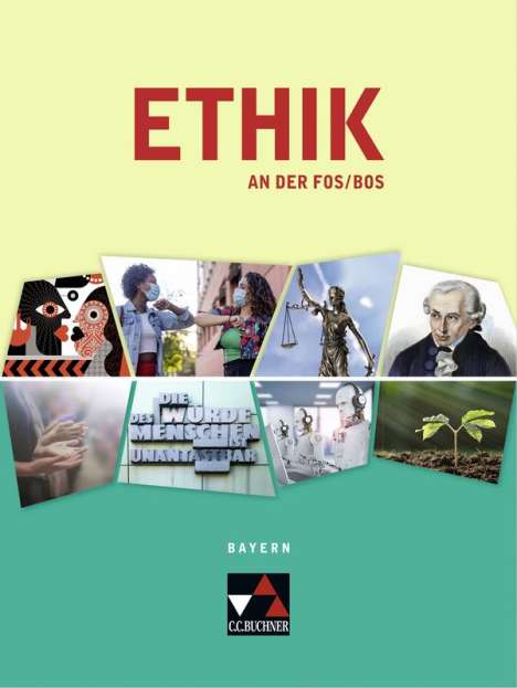 Eva Andree: Ethik an der FOS/BOS Bayern 12. und 13. Jahrgangsstufe Text- und Materialsammlung, Buch