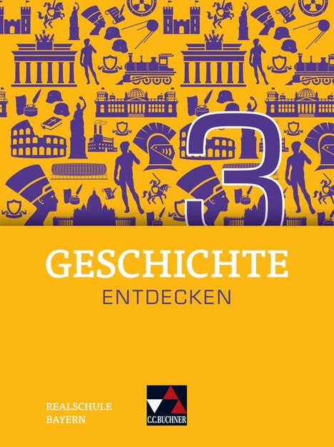 Sonja Then: Geschichte entdecken Bayern 3, Buch