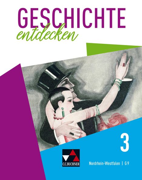 Marius Heße: Geschichte entdecken 3 Lehrbuch Nordrhein-Westfalen NRW 3 (G9), Buch