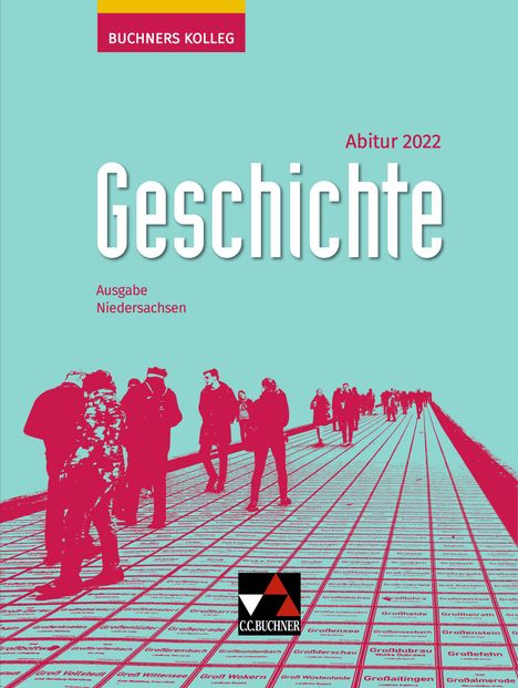 Friedrich Anders: Buchners Kolleg Geschichte Niedersachsen Abitur 2022, Buch