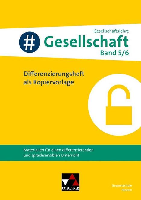 "# Gesellschaft, Band 5/6. Differenzierung als Kopiervorlage. Material für differenzierten, sprachsensiblen Unterricht."