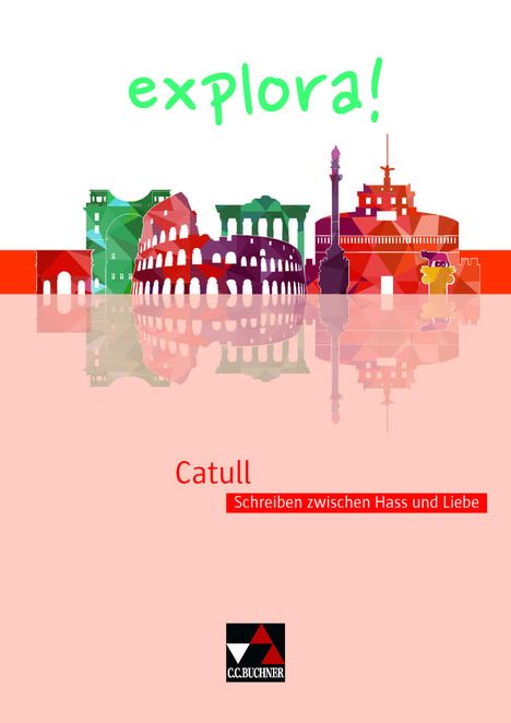 Roswitha Czimmek: explora! 3 Catull, Buch