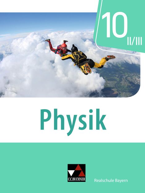 Thomas Stumpferl: Physik Realschule Bayern 10 II/III, Buch