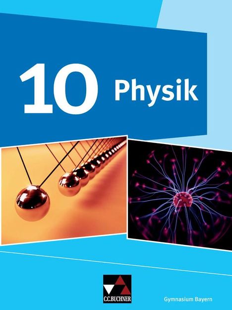 Rainer Dietrich: Physik 10 Schülerband Gymnasium Bayern, Buch