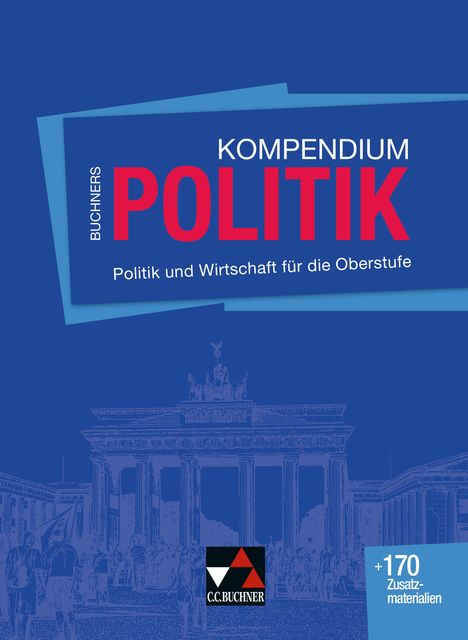 Helmut Becker: Buchners Kompendium Politik - neu, Buch