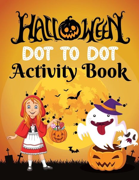 Laura Bidden: Halloween Dot to Dot Activity Book for Kids 4-8 Years Old, Buch