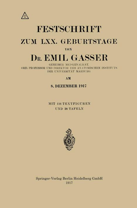 Emil Gasser: Festschrift Zum LXX. Geburtstage, Buch