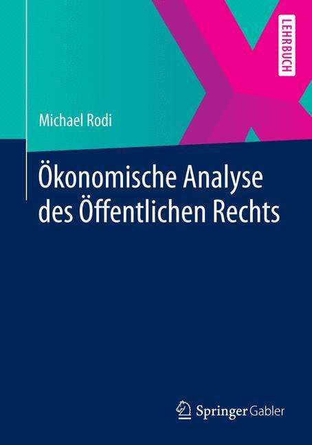 Michael Rodi: Ökonomische Analyse des Öffentlichen Rechts, Buch