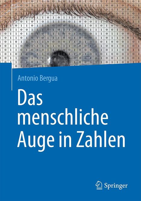 Antonio Bergua: Das menschliche Auge in Zahlen, Buch