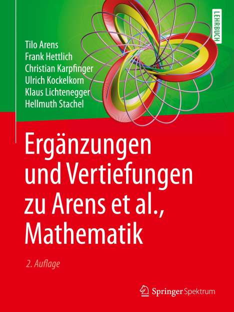 Tilo Arens: Ergänzungen und Vertiefungen zu Arens et al., Mathematik, Buch