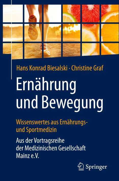 Hans Konrad Biesalski: Ernährung und Bewegung - Wissenswertes aus Ernährungs- und Sportmedizin, Buch