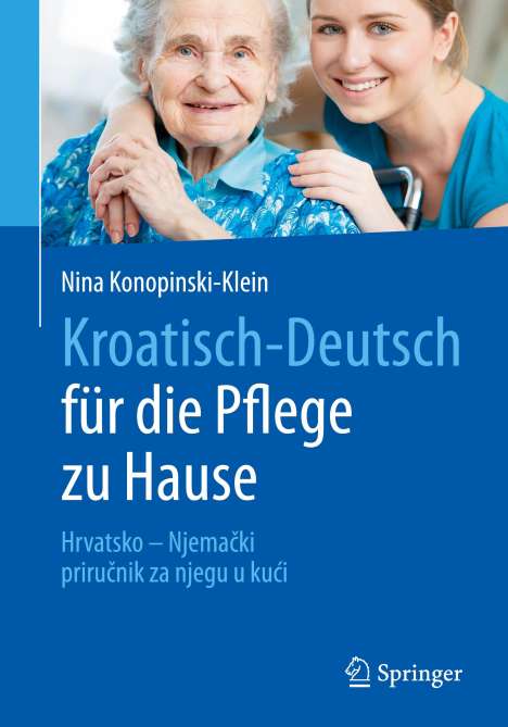 Nina Konopinski-Klein: Konopinski-Klein, N: Kroatisch - Deutsch für die Pflege zu H, Buch