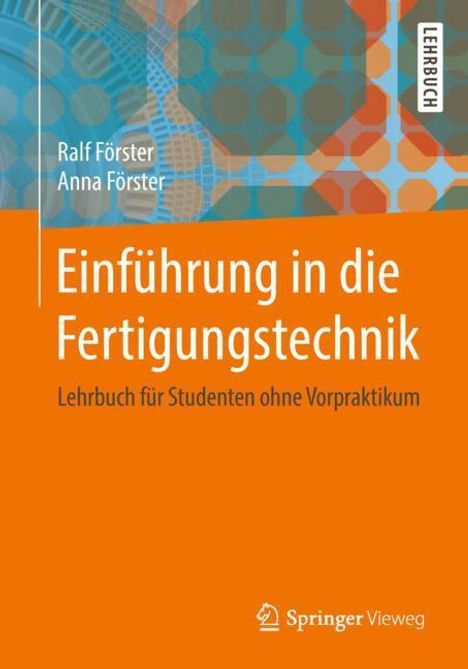 Anna Förster: Förster, A: Einführung in die Fertigungstechnik, Buch