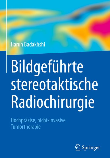 Harun Badakhshi: Bildgeführte stereotaktische Radiochirurgie, Buch