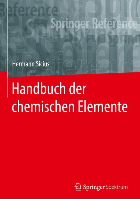 Hermann Sicius: Sicius, H: Handbuch der chemischen Elemente, Buch