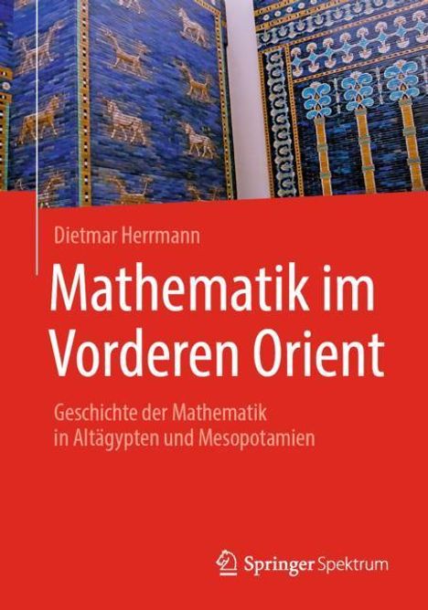Dietmar Herrmann: Mathematik im Vorderen Orient, Buch