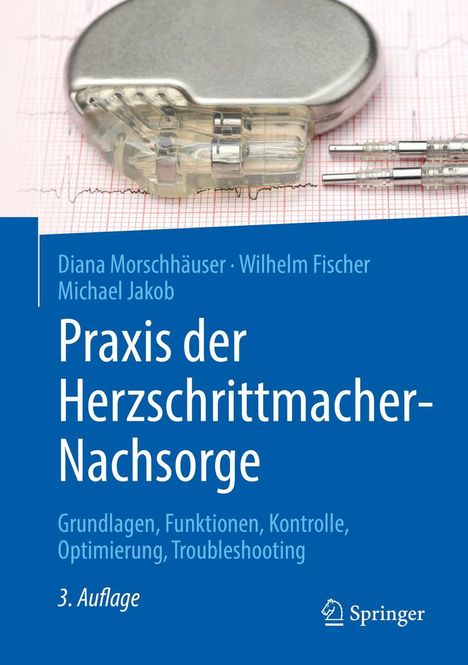 Diana Morschhäuser: Praxis der Herzschrittmacher-Nachsorge, Buch