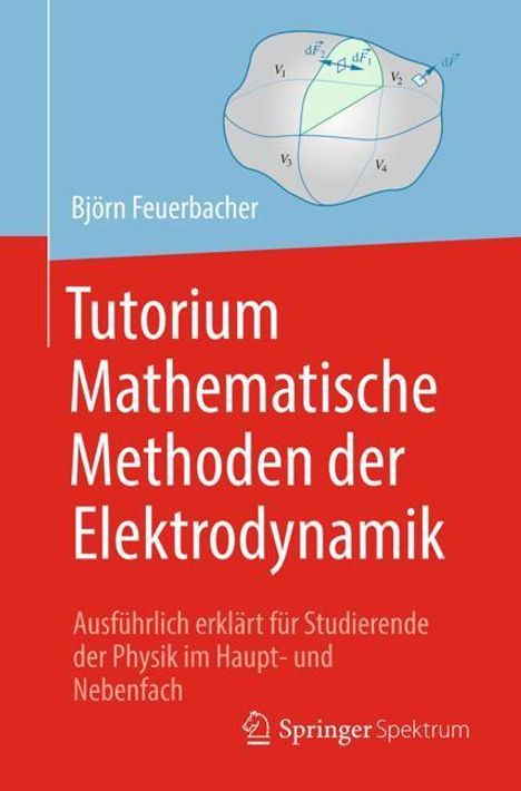 Björn Feuerbacher: Tutorium Mathematische Methoden der Elektrodynamik, Buch