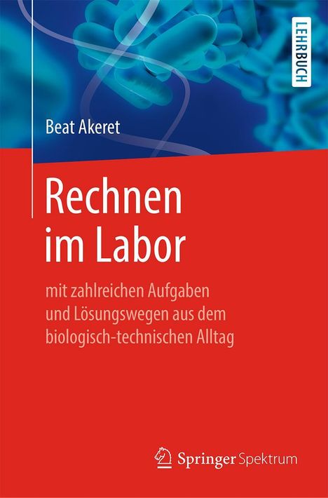 Beat Akeret: Rechnen im Labor, Buch