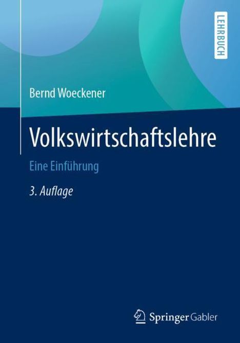 Bernd Woeckener: Volkswirtschaftslehre, Buch