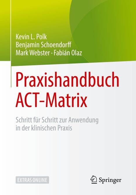 Kevin L. Polk: Praxishandbuch ACT-Matrix, Buch