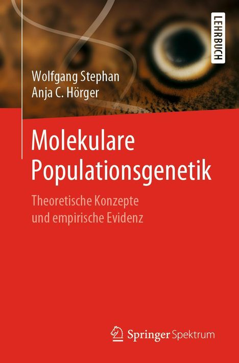 Anja C. Hörger: Molekulare Populationsgenetik, Buch