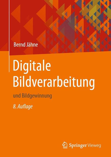 Bernd Jähne: Digitale Bildverarbeitung, Buch