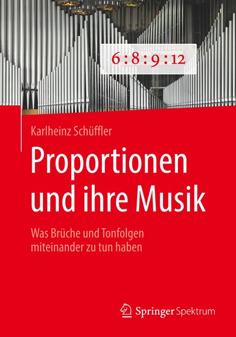Karlheinz Schüffler: Proportionen und ihre Musik, Buch