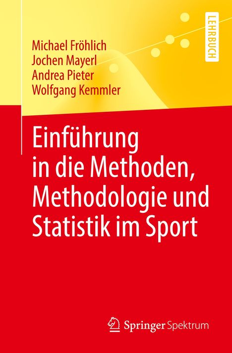 Michael Fröhlich: Einführung in die Methoden, Methodologie und Statistik im Sport, Buch