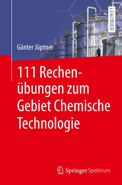 Günter Jüptner: 111 Rechenübungen zum Gebiet Chemische Technologie, Buch