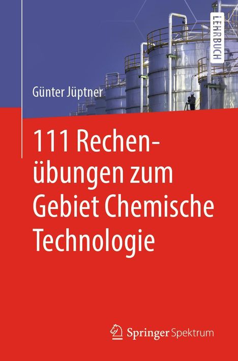 Günter Jüptner: 111 Rechenübungen zum Gebiet Chemische Technologie, Buch