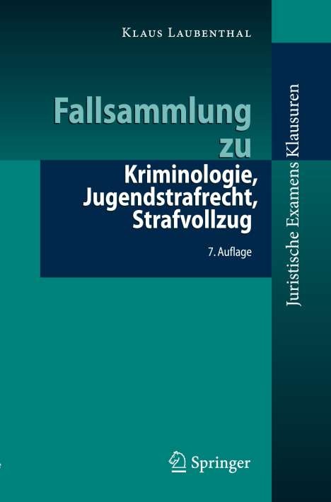 Klaus Laubenthal: Fallsammlung zu Kriminologie, Jugendstrafrecht, Strafvollzug, Buch
