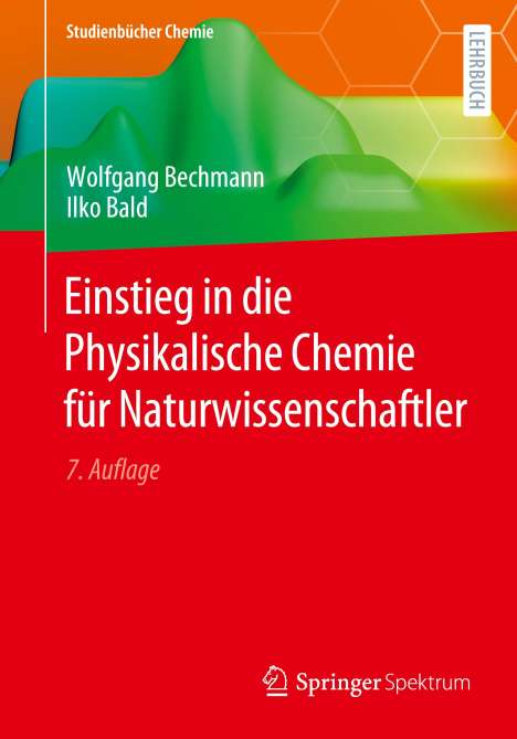 Ilko Bald: Einstieg in die Physikalische Chemie für Naturwissenschaftler, Buch