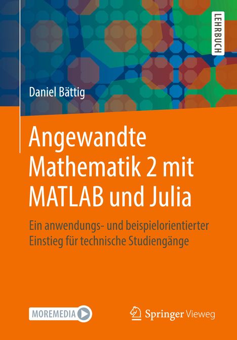 Daniel Bättig: Angewandte Mathematik 2 mit MATLAB und Julia, Buch