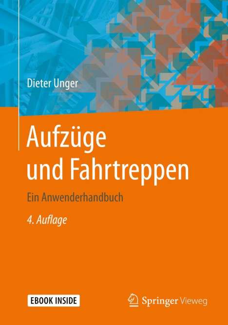 Dieter Unger: Aufzüge und Fahrtreppen, Buch