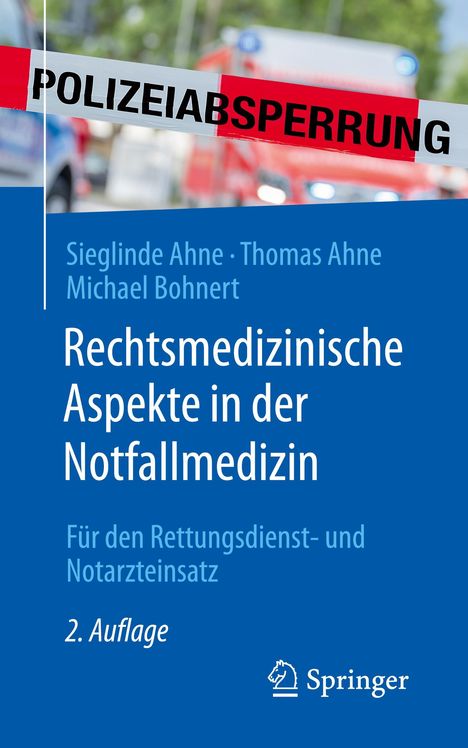 Sieglinde Ahne: Rechtsmedizinische Aspekte in der Notfallmedizin, Buch